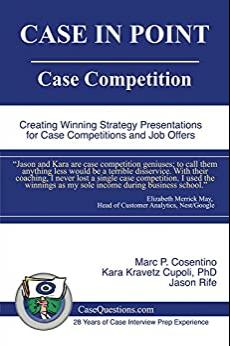 (PDF)Case in Point Case Competition Creating Winning Strategy Presentations for Case Competitio...