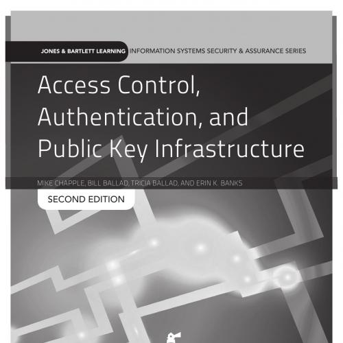 Access Control, Authentication, and Public Key Infrastructure 2nd By Mike Chapple120Yuan