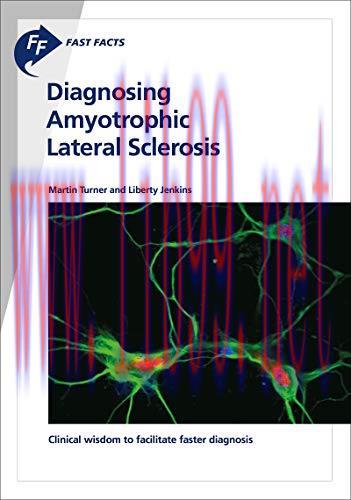 [AME]Fast Facts: Diagnosing Amyotrophic Lateral Sclerosis: Clinical wisdom to facilitate faster...