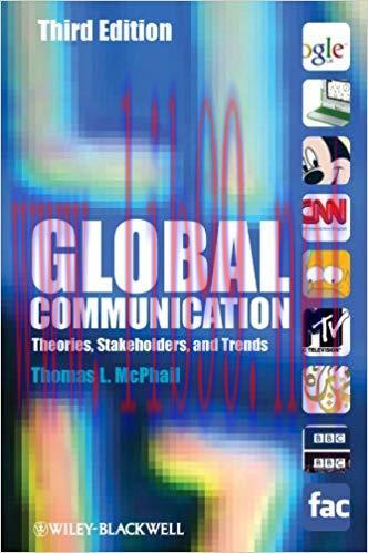 Global Communication: Theories, Stakeholders, and Trends (CourseSmart) 3rd Edition,