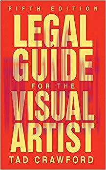 Legal Guide for the Visual Artist Fifth Edition Edition,