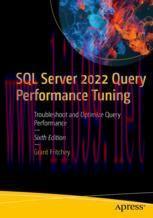 [PDF]SQL Server 2022 Query Performance Tuning: Troubleshoot and Optimize Query Performance