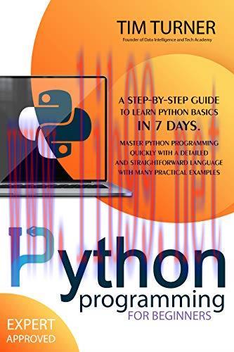 [FOX-Ebook]PYTHON PROGRAMMING FOR BEGINNERS: A Step-By-Step Guide to Learn Python Basics in 7 D...
