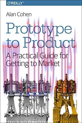 [FOX-Ebook]Prototype to Product: A Practical Guide for Getting to Market