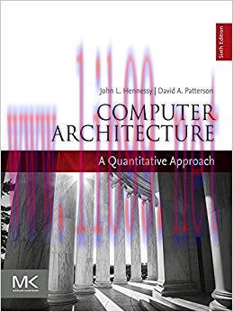 Computer Architecture: A Quantitative Approach (ISSN) 6th Edition,