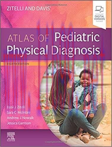 [PDF]Zitelli and Davis\&rsquo; Atlas of Pediatric Physical Diagnosis, Eighth Edition
