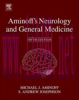 [AME]Aminoff&rsquo;s Neurology and General Medicine, 5th Edition (ORIGINAL PDF from_ Publisher)