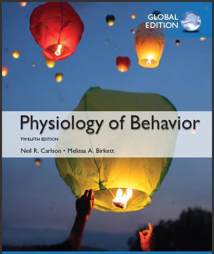 (Test Bank)Physiology of Behavior 12th Global Edition by Neil R. Carlson.zip