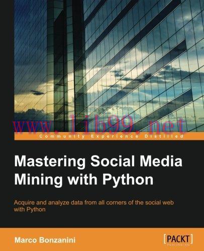 [FOX-Ebook]Mastering Social Media Mining with Python