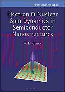 [PDF]Electron & Nuclear Spin Dynamics in Semiconductor Nanostructures