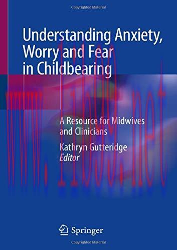 [AME]Understanding Anxiety, Worry and Fear in Childbearing: A Resource for Midwives and Clinici...