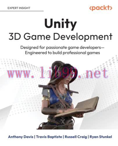 [FOX-Ebook]Unity 3D Game Development: Designed for passionate game developers―Engineered to bui...