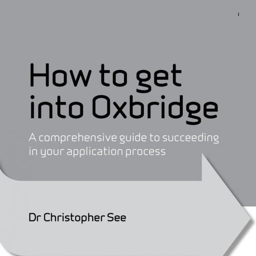 How to Get into Oxbridge - See, Christopher;