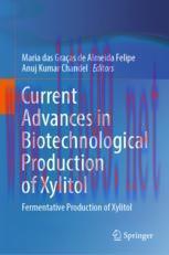 [PDF]Current Advances in Biotechnological Production of Xylitol: Fermentative Production of Xyl...