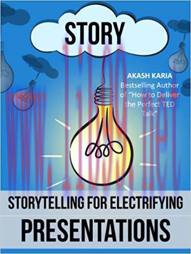 Public Speaking: Storytelling Techniques for Electrifying Presentations