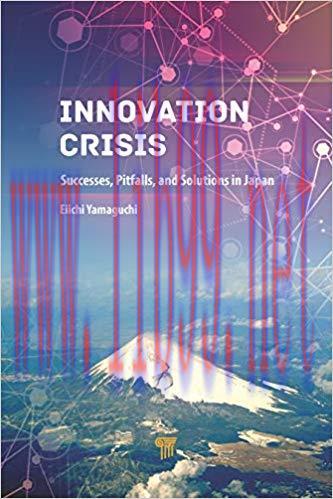 (PDF)Innovation Crisis: Successes, Pitfalls, and Solutions in Japan 1st Edition