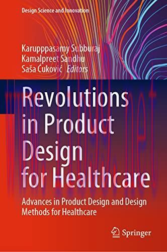 [AME]Revolutions in Product Design for Healthcare: Advances in Product Design and Design Method...
