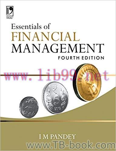 Essentials of Financial Management, 4th Edtion by by I.M. Pandey 课本