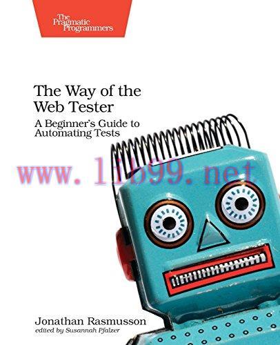 [FOX-Ebook]The Way of the Web Tester: A Beginner's Guide to Automating Tests