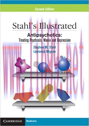 (PDF)Stahl&rsquo;s Illustrated Antipsychotics: Treating Psychosis, Mania and Depression 2nd Edition