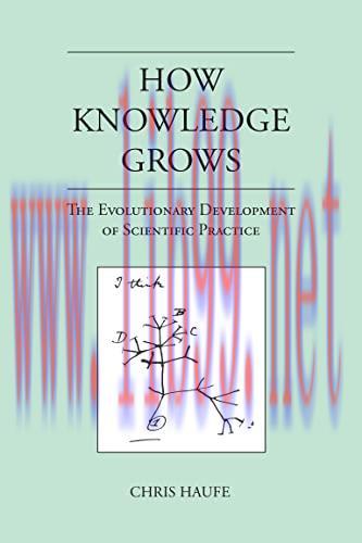 [FOX-Ebook]How Knowledge Grows: The Evolutionary Development of Scientific Practice