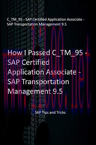 (PDF)How I Passed C_TM_95 – SAP Certified Application Associate – SAP Transportation Management...