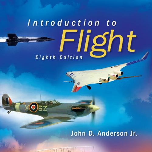 Introduction to Flight 8th Edition by John Anderson