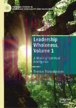 [PDF]Leadership Wholeness, Volume 1: A Model of Spiritual Intelligence