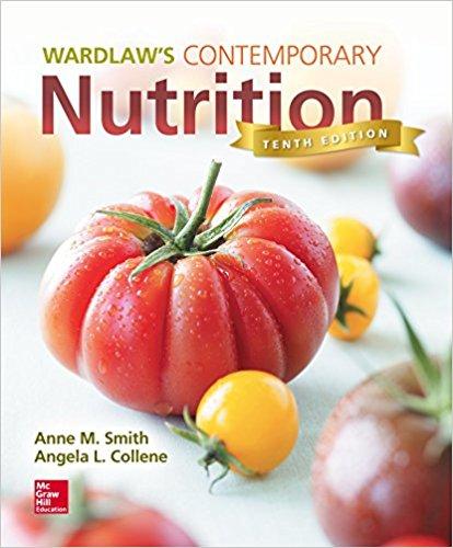 Wardlaw’s Contemporary Nutrition 10th Edition [Smith, Anne]