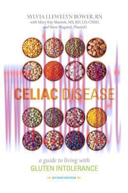[AME]Celiac Disease, Second Edition: A Guide to Living with Gluten Intolerance