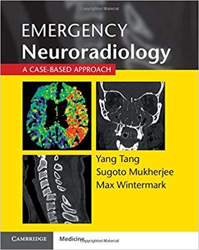 Emergency Neuroradiology - A Case-BasedApproach