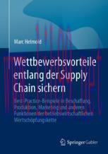 [PDF]Wettbewerbsvorteile entlang der Supply Chain sichern: Best-Practice-Beispiele in Beschaffu...
