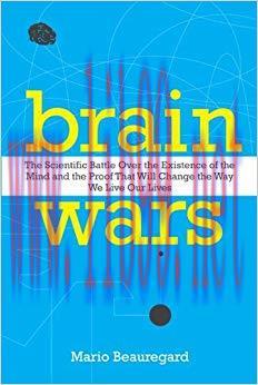 (PDF)Brain Wars: The Scientific Battle Over the Existence of the Mind and the Proof That Will C...