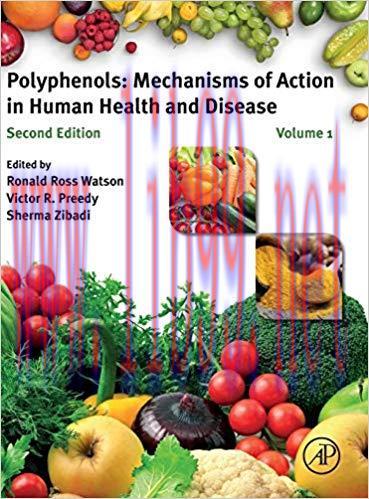[PDF]Polyphenols: Mechanisms of Action in Human Health and Disease, 2nd Edition Volume 1