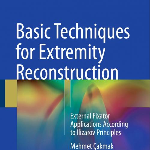 Basic Techniques for Extremity Reconstruction 1e - Wei Zhi