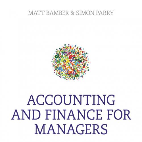 Accounting and Finance for Managers