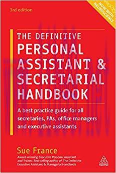 The Definitive Personal Assistant & Secretarial Handbook: A Best Practice Guide for All Secreta...