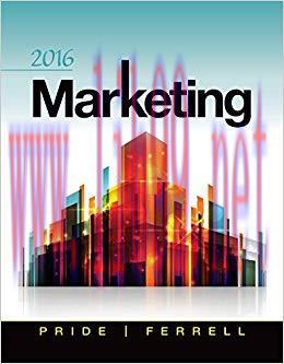 Solution Manual for Marketing 2016 18th Edition by William M. Pride