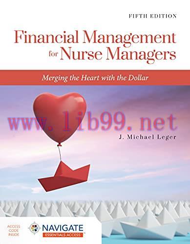 [AME]Financial Management for Nurse Managers: Merging the Heart with the Dollar, 5th Edition (O...
