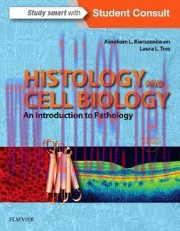 [AME]Histology and Cell Biology: An Introduction to Pathology, 4th Edition (EPUB)
