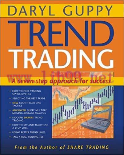 Trend Trading: A seven step approach to success 1st Edition,