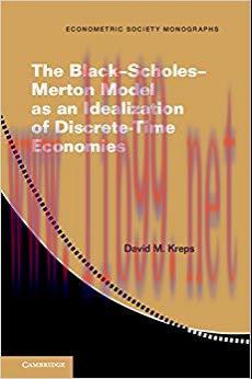 The Black&ndash;Scholes&ndash;Merton Model as an Idealization of Discrete-Time Economies (Econometric Socie...