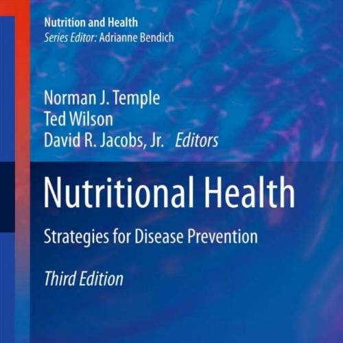 Nutritional Health- Strategies for Disease Prevention (Nutrition and Health)