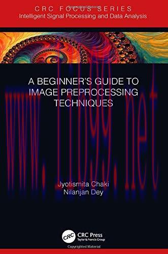 [FOX-Ebook]A Beginner&rsquo;s Guide to Image Preprocessing Techniques