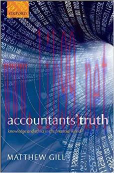 (PDF)Accountants&rsquo; Truth: Knowledge and Ethics in the Financial World Reprint Edition