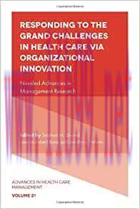 [AME]Responding to the Grand Challenges in Healthcare Via Organizational Innovation: Needed Adv...