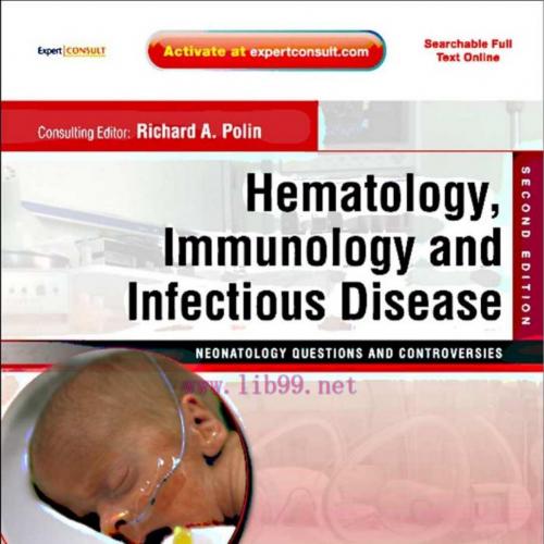 [AME]Hematology, Immunology and Infectious Disease: Neonatology Questions and Controversies, 2n...