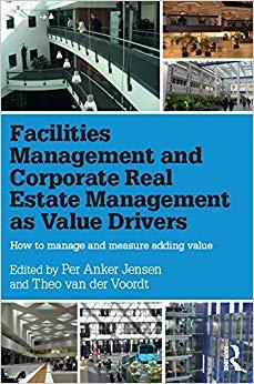 (PDF)Facilities Management and Corporate Real Estate Management as Value Drivers How to Manage ...