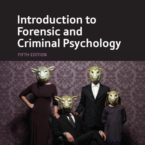 Introduction to Forensic and Criminal Psychology