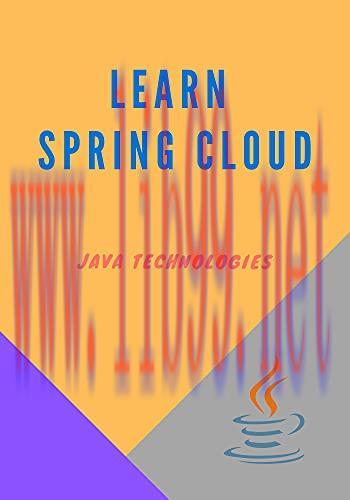 [FOX-Ebook]Learn Spring Cloud: Deep dives into various components that make Spring Cloud a very...